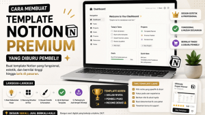 Cara Membuat Template Notion Premium yang Diburu Pembeli